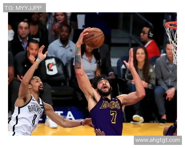 湖人对阵篮网精彩集锦回顾球星对决引爆全场激情瞬间
