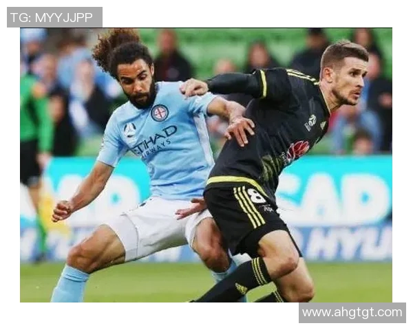 赫罗纳与墨尔本城的精彩对决即将上演球迷期待的巅峰之战 赫罗纳与墨尔本城的精彩对决即将上演球迷期待的巅峰之战